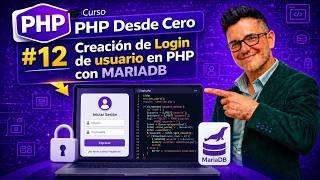 🎓 Curso PHP Desde Cero #12 - Creación de Login de usuario en PHP con MARIADB