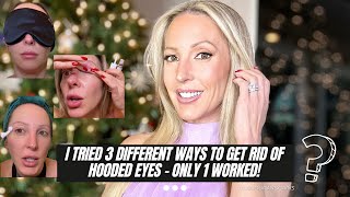 How To Get Rid Of Hooded Eyes & Droopy Eyelids! I Tried 3 Non Surgical Fixes  Only 1 Worked