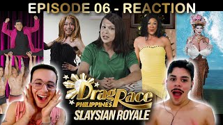 Drag Race Philippines Slaysian Royale - Episode 06 - BRAZIL REACTION