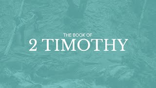 2 Timothy Lesson 5: A Study of the Pastoral Epistles