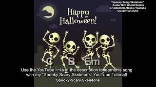 Vignette de la vidéo "Scary Spooky Skeletons AUDIO ONLY + Chord Names Guitar Piano Uke Halloween 🎃 @EricBlackmonGuitar"