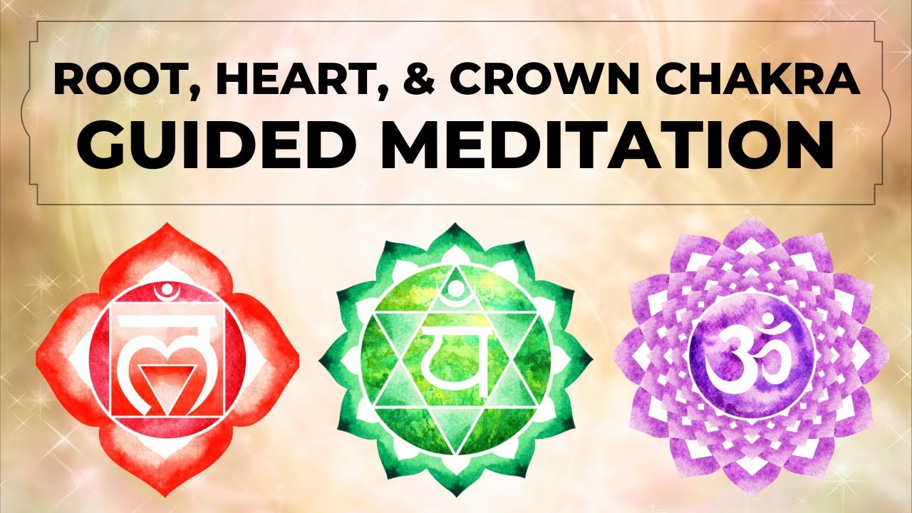 Open your Root, Heart, & Crown Chakra | Guided Meditation | Breathwork ...