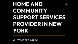Home and Community Support Services Provider in New York