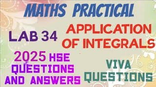 MATHS PRACTICAL EXAM SPECIAL//2025 HSE EXAM QUESTIONS AND ANSWERS//LAB 34//APPLICATION OF INTEGRALS