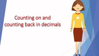 Counting on and back in Decimals