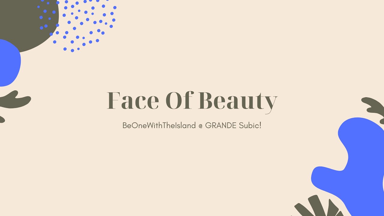 GRANDE Island Resort (FaceOfBeauty)