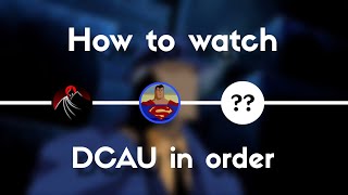 How to Watch the DC Animated Universe in Order