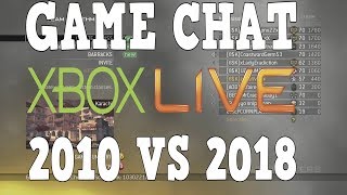Game Chat In 2010 VS 2018 (Xbox Live) screenshot 4