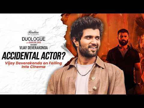 Accidental Actor? – Vijay Deverakonda On Falling Into Cinema | Duologue With Barun Das