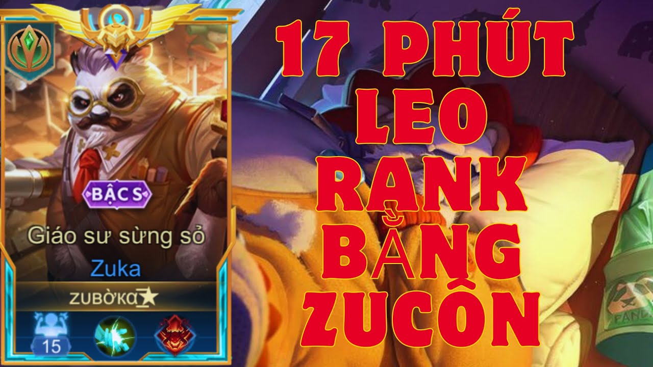 Top Zuka | Thử Thách 1 Đêm Leo Rank Cày Top Zuka | Tập 1