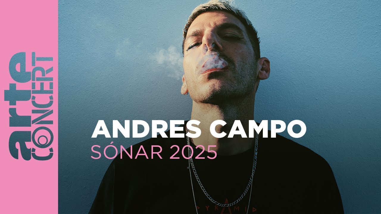 Andres Campo - Sónar 2025 - ARTE Concert
