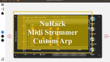 4Pockets NuRackFX - Tutorial: Exploring the App Part 6, Midi Strummer - Custom Arp Variation