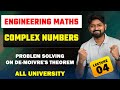 COMPLEX NUMBERS |  Problem Solving on De-Moivre's theorem| FIRST YEAR ENGINEERING | LECTURE 04