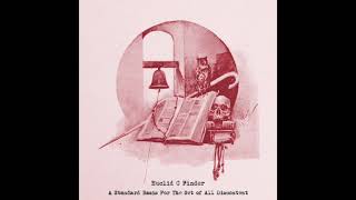 Euclid C Finder - A Standard Basis For The Set of All Discontent