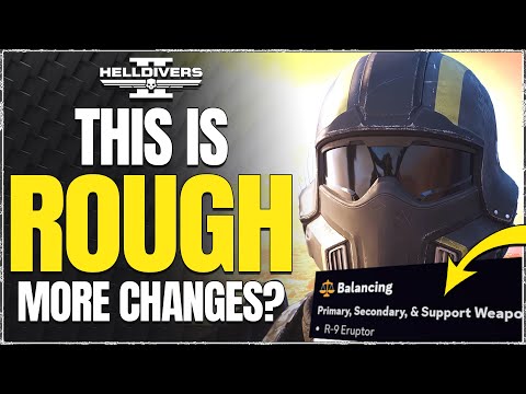 This Is A BRUTAL Change! Helldivers 2 NERFS And A NEW Update...