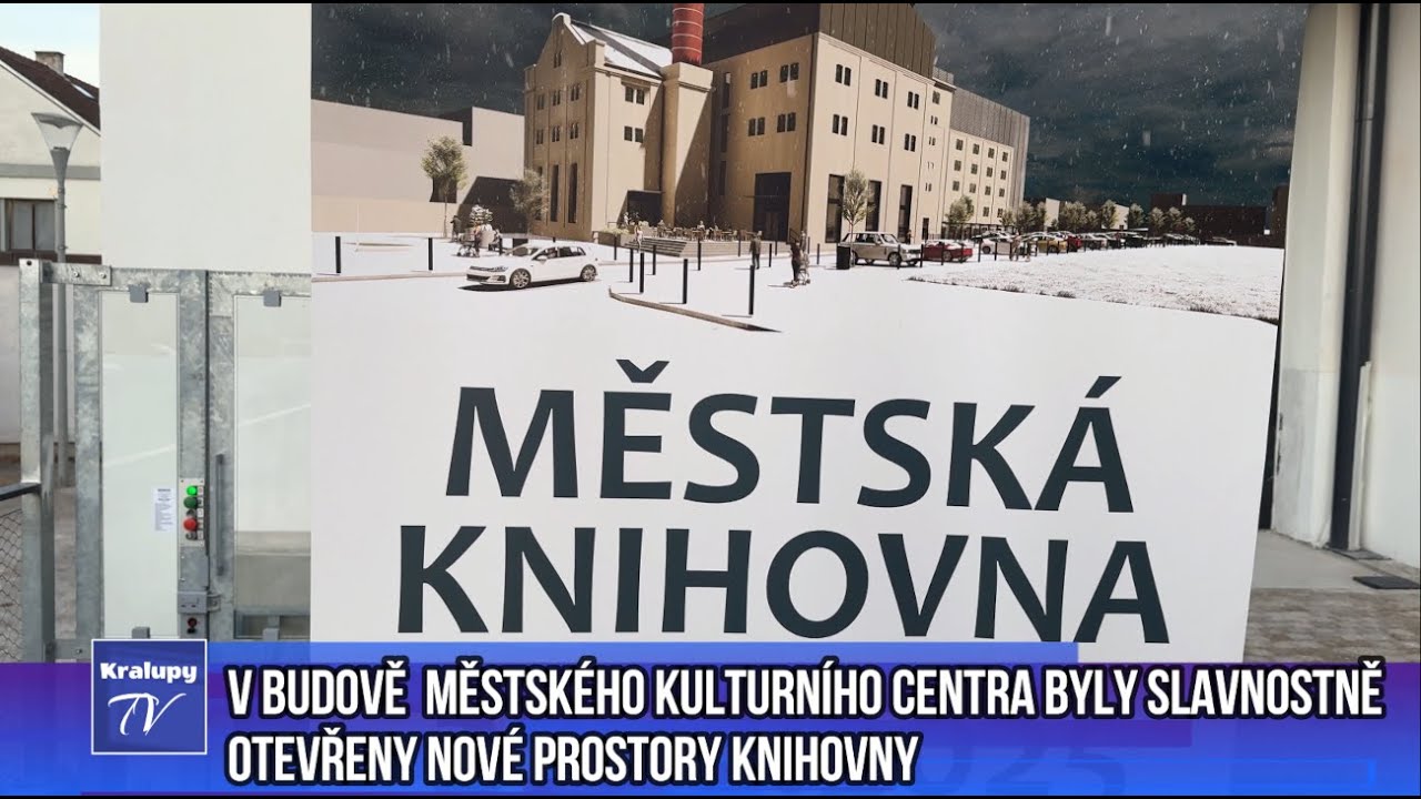 Kralupy TV: V budově Kult. centra byly slavnostně otevřeny nové prostory knihovny (2. 1. 2026)