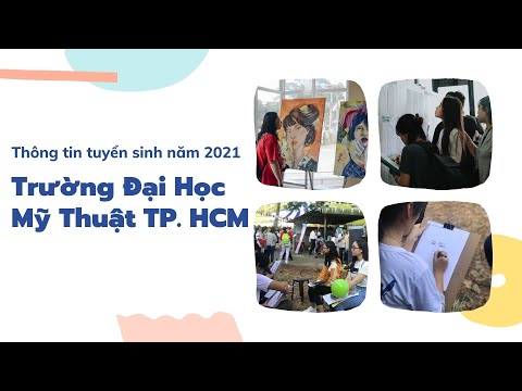 Video Trường ĐH Mỹ Thuật TP.HCM |Tuyển Sinh Năm 2021|Tin... - YouTube