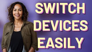 Which Prepaid Phone Plans Are Best for Switching Devices Often?