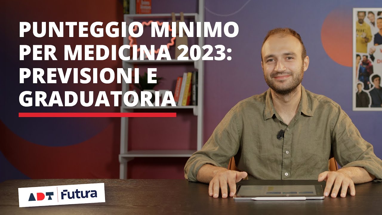 Punteggio minimo per Medicina 2023 - previsioni e graduatoria - YouTube