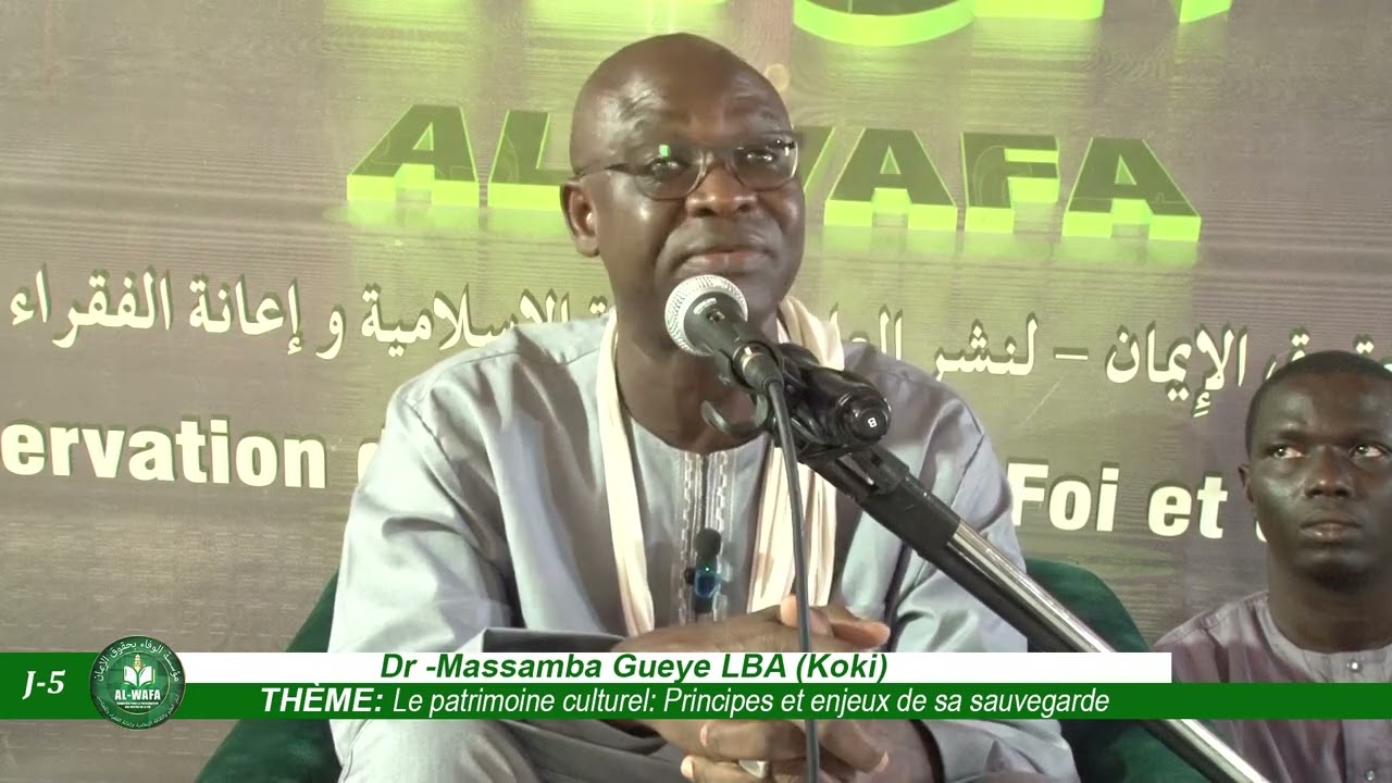 Dr Massamba Gueye AL WAFA Daru Muhty Le patrimoine culturel: Principes et enjeux.
