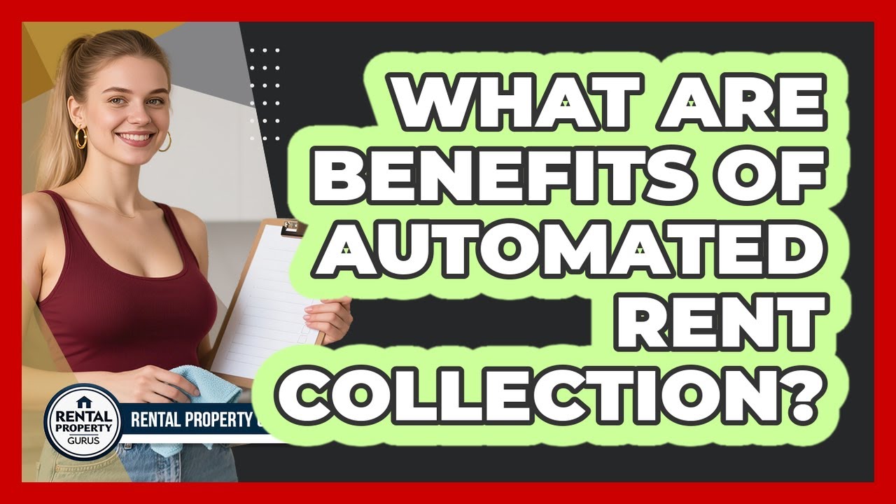 What Are Benefits of Automated Rent Collection?