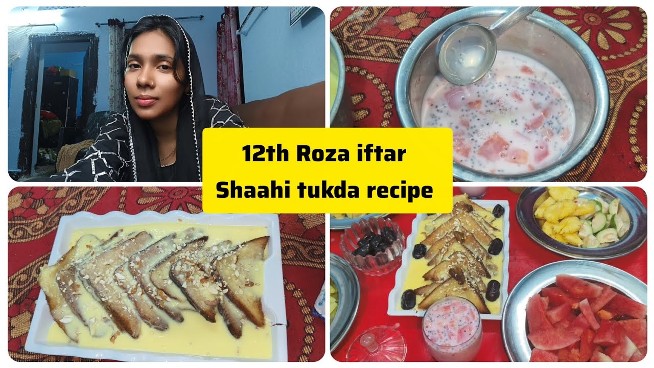 12th Roza iftar Alhamdulillah 🤲/Ramzan special shaahi tukda recipe #vlogs#ramzanvlogs 