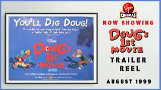 DOUG'S 1st MOVIE (August 1999 Virgin Cinemas Trailer Reel) -- Home Cinema