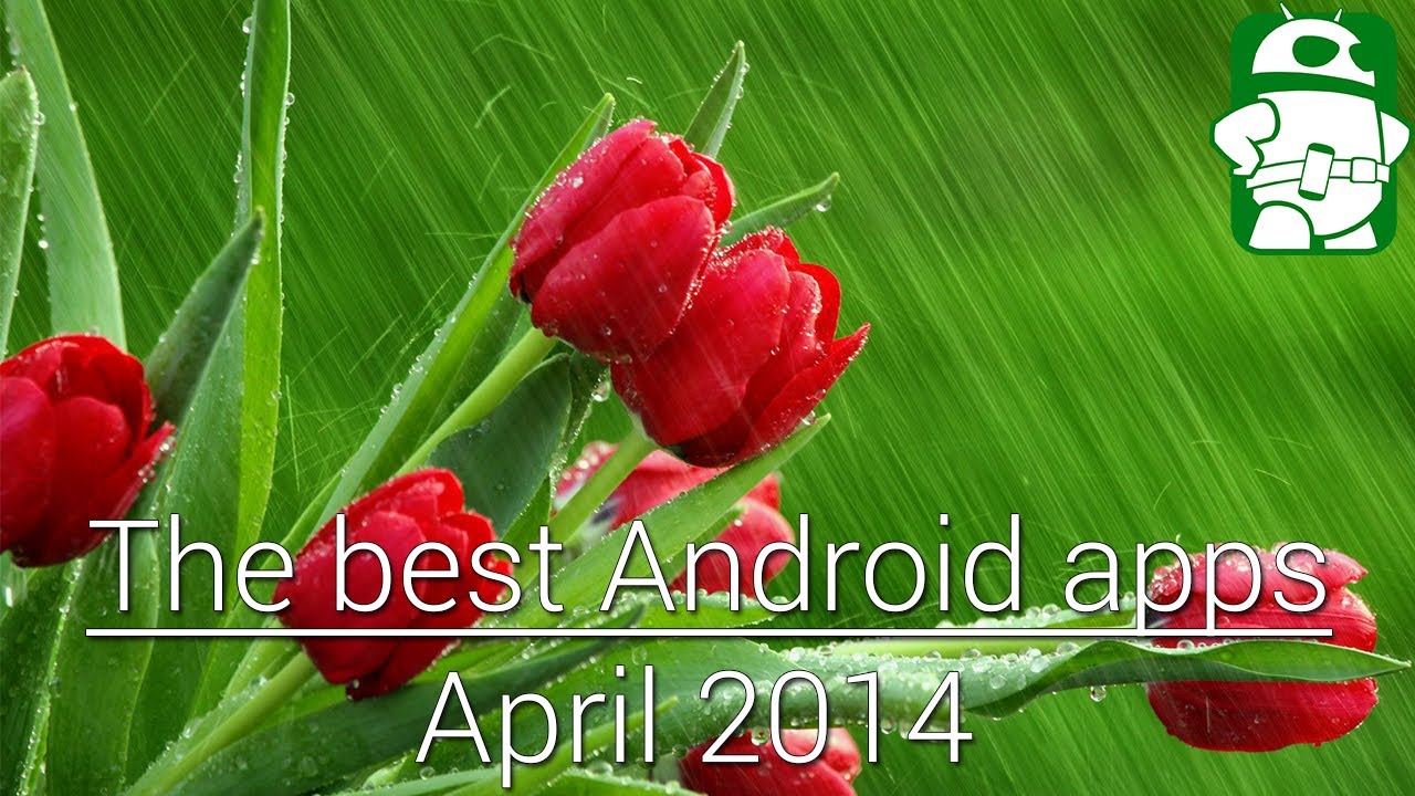Best New Android Apps [April 2014]