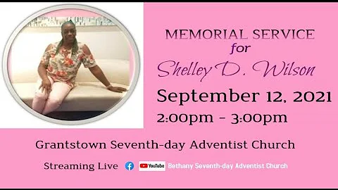 Memorial Service For The Late Shelley D. Wilson
