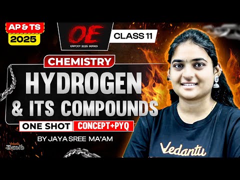 Hydrogen and Its Compounds Class 11 | Chemistry One Shot + PYQs | AP & TS EAPCET 2025