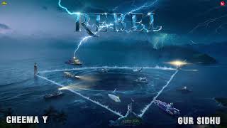 Rebel Song (Official Audio) Cheema Y | Gur Sidhu