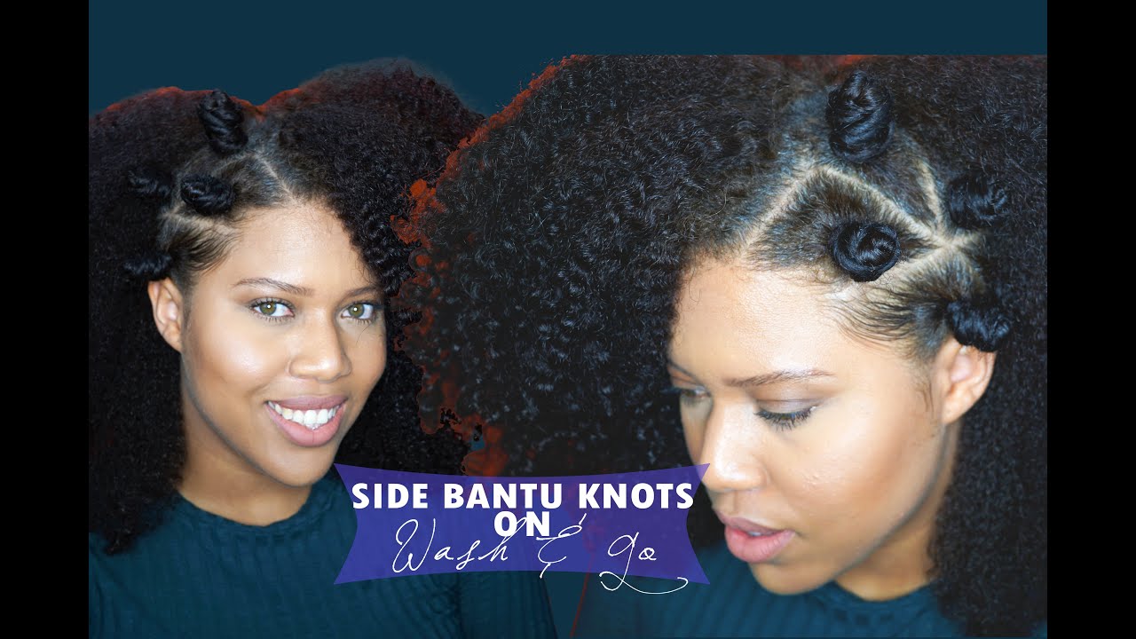 Natural Hair Tutorial Side Bantu Knots On Wash & Go // Samantha