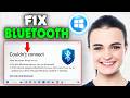 Windows 11: How To FIX Bluetooth Device Not Working (2026)