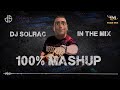 100 mashup by dj solrac