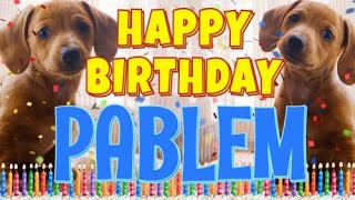 Happy Birthday Pablem Funny Talking Dogs What Is Free On My Birthday