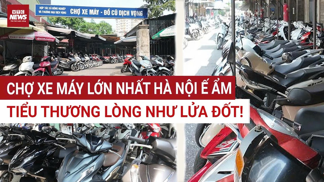 Cấm xe xăng, chợ xe máy lớn nhất Hà Nội 