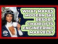 What Makes Modern Ski Resort Chairlifts Engineering Marvels? - Ask A Ski Bum