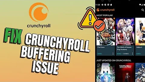 How to Fix Buffering on Crunchyroll 2025?