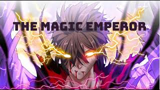 THE MAGIC EMPEROR CHAPTER 1