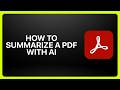 How To Summarize a PDF With AI in Adobe Acrobat! Tutorial