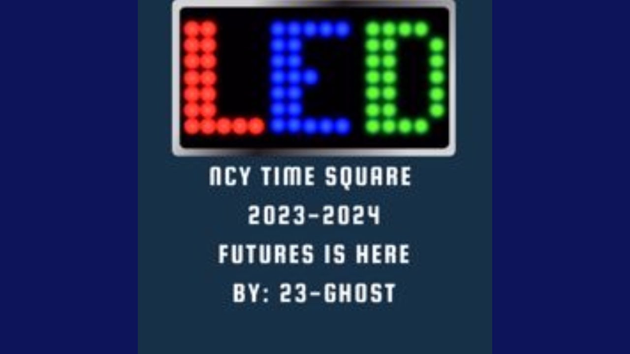 Ncy Time Square 2023-2024 Future Is Here - 23-Ghost: Song Lyrics, Music ...