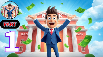 Bank of Us - Gameplay Walkthrough Part 1 - Opening New Bank Gameplay