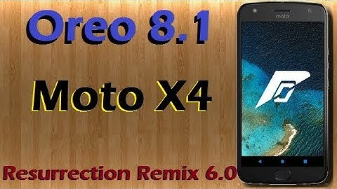 Stable Oreo 8.1 For Motorola Moto X4 (Resurrection Remix v6.0) Official Update & Review