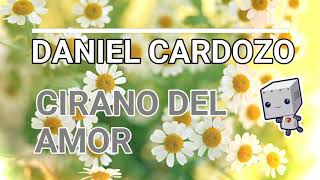 Miniatura de "DANIEL CARDOZO - CIRANO DEL AMOR"