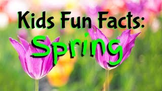 Kids Fun Facts: Spring (With Writing Prompts)