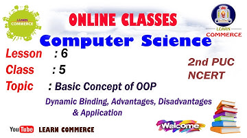 Computer Science | Basic Concept of OOP (Dynamic Binding, Advantage, Disadvantage, Application)