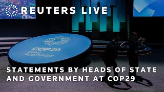 LIVE: Statements by heads of state and government at COP29