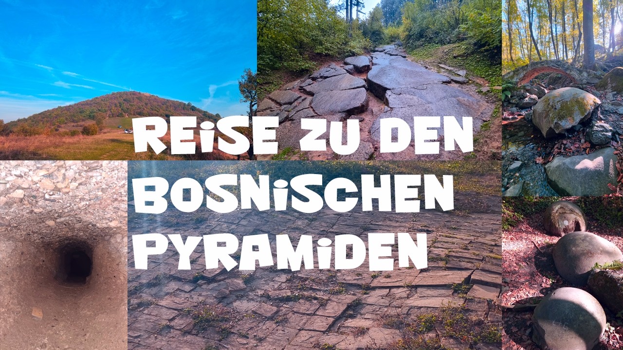 ✨️ Eine Reise zu den Bosnischen Pyramiden - Ravne Tunnel, Stone Spheres - Doku #ancientcivilizations