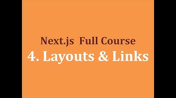 4. Hướng dẫn cách sử dụng Layouts và Links trong Next.js