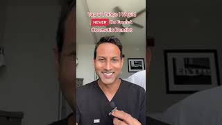 5 Things I Would Never Do as a Cosmetic Dentist. Dr. Tejas Patel